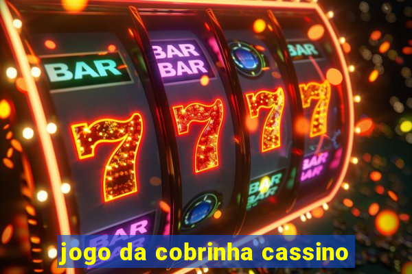 jogo da cobrinha cassino